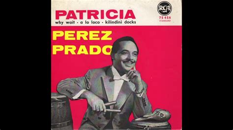 youtube perez prado patricia